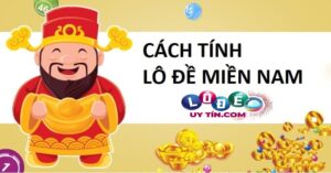 Cách tính số đề miền nam - Tính lô đề chính xác như cao thủ
