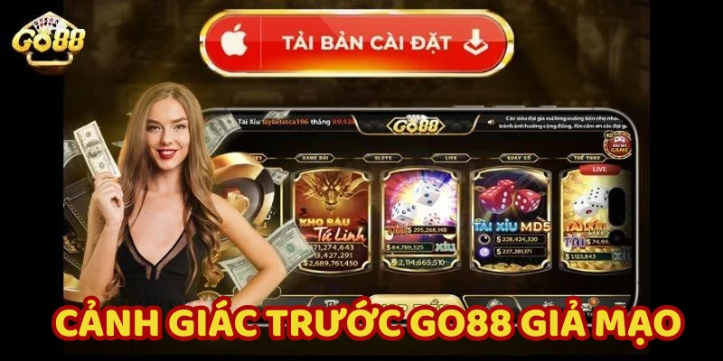 Mất Trắng Tiền Vì Chưa Biết Cách Phân Biệt Go88 Chính Hãng 2 Go88 giả dụ bạn bằng khuyến mãi hấp dẫn khó cưỡng