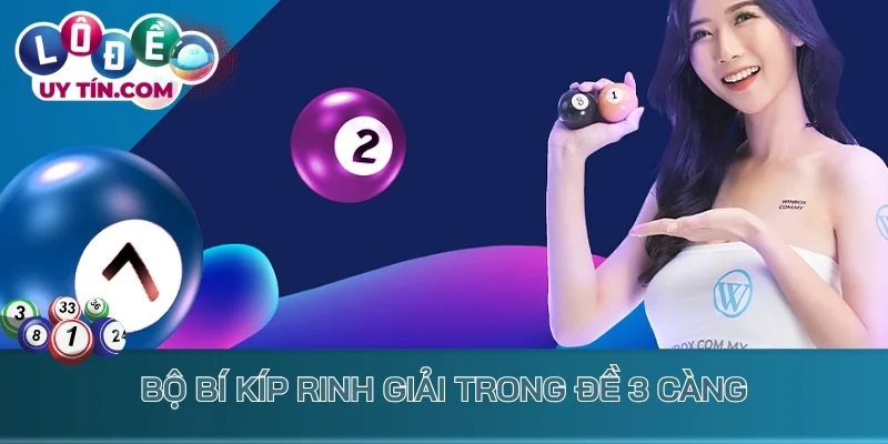 Bộ bí kíp rinh giải trong đề 3 càng