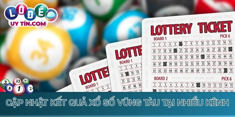 Kết Quả Xổ Số Vũng Tàu 3 Cập nhật kết quả xổ số Vũng Tàu tại nhiều kênh