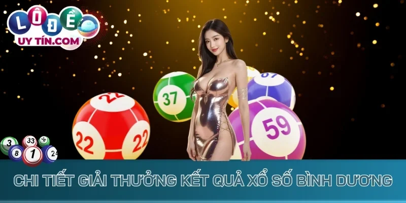 Kết Quả Xổ Số Bình Dương 2 Chi tiết giải thưởng kết quả xổ số Bình Dương