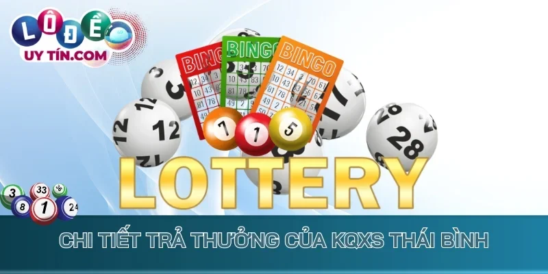 Kết Quả Xổ Số Thái Bình 2 Chi tiết trả thưởng của KQXS Thái Bình