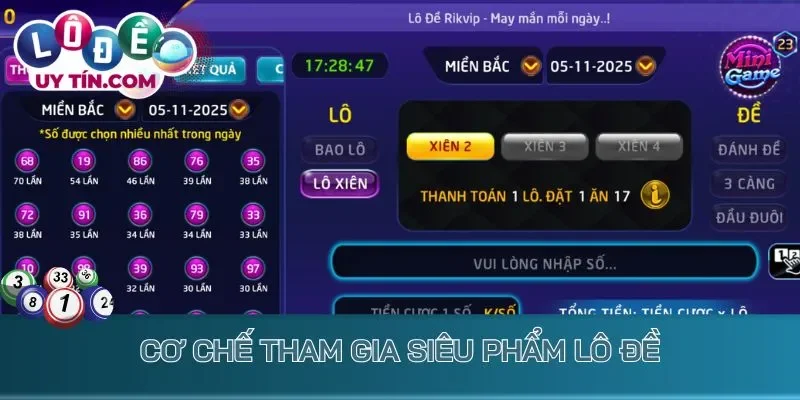 Lô Đề Rikvip - Cược 1 Ăn 10, Đổi Đời Cực Nhanh Ngay Lần Đầu 2 Cơ chế tham gia siêu phẩm lô đề