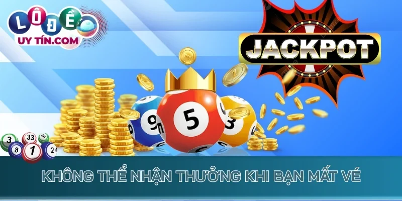 Kết Quả Xổ Số Hải Phòng 3 Không thể nhận thưởng khi bạn mất vé