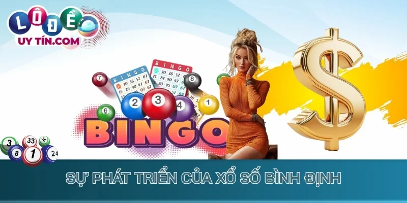 Sự phát triển của xổ số Bình Định