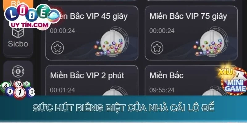 Sức hút riêng biệt của nhà cái lô đề