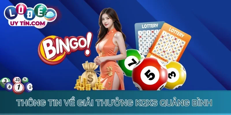 Kết Quả Xổ Số Quảng Bình 2 Thông tin về giải thưởng KQXS Quảng Bình